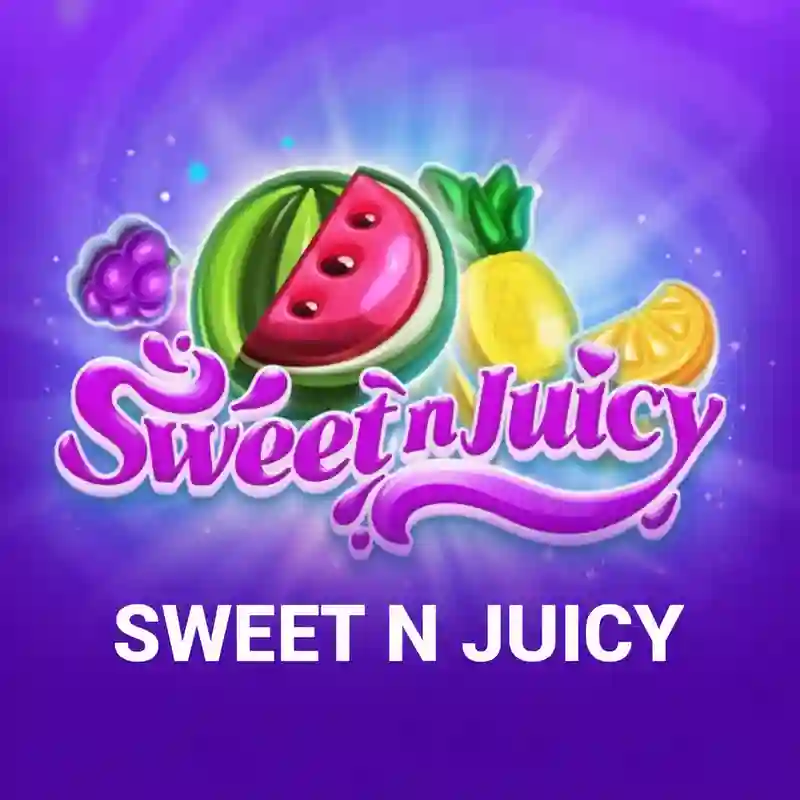 Sweet N Juicy
